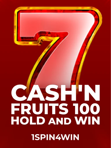 Play Cash'n Fruits 100 Hold And Win Slot by 1spin4win