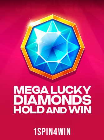 Play Mega Lucky Diamonds Hold And Win Slot by 1spin4win