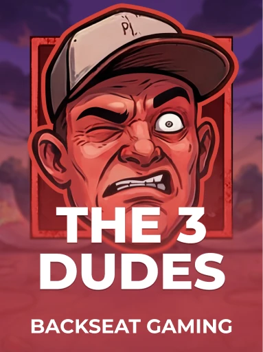 Play The 3 Dudes Slot by Backseat Gaming