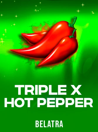 Play Triple X Hot Pepper Slot by Belatra