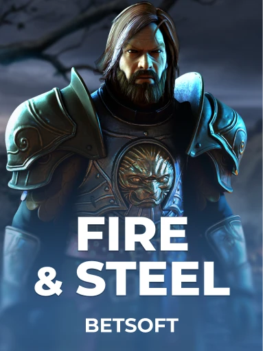 Play Fire & Steel Slot by Betsoft