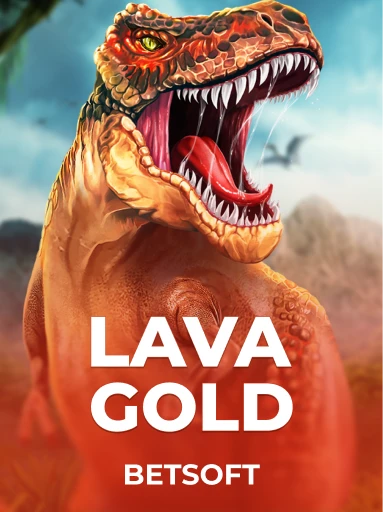Play Lava Gold Slot by Betsoft