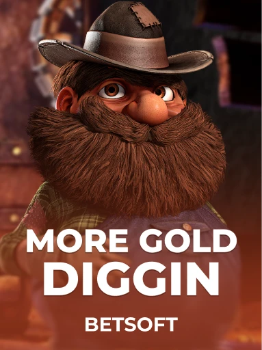Play More Gold Diggin Slot by Betsoft