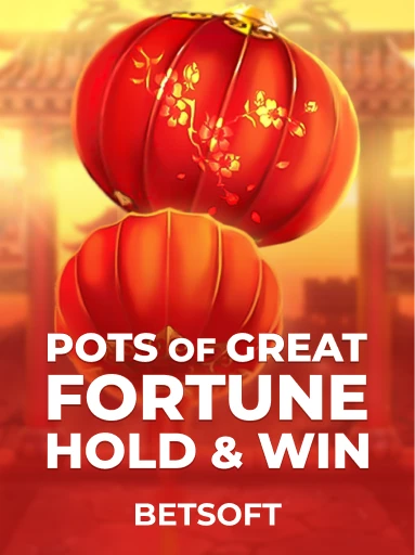 Pots of Great Fortune - Hold & Win
