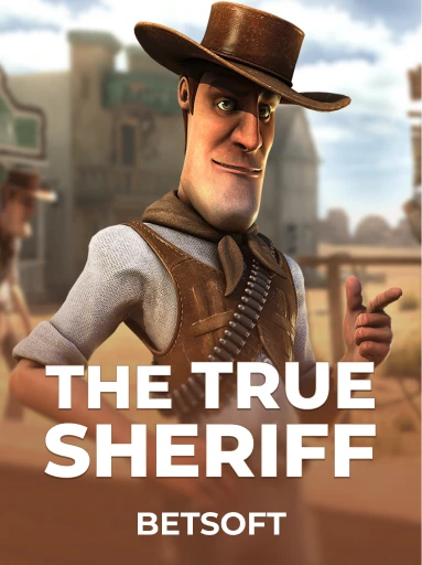 Play The True Sheriff Slot by Betsoft