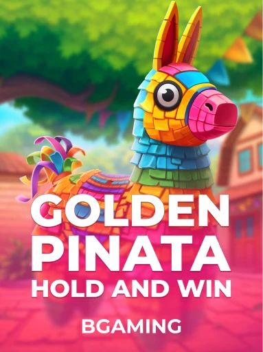 Play Golden Pinata Hold and Win Slot by BGaming