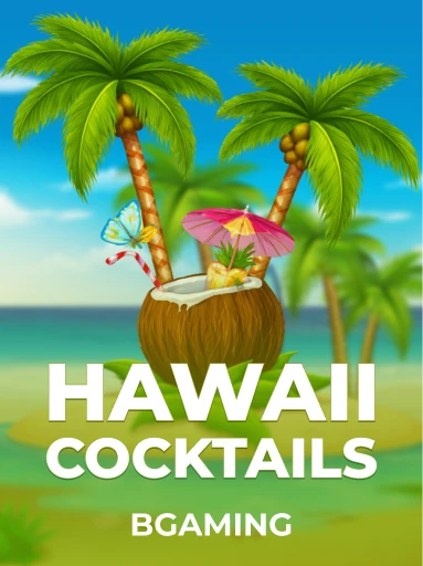 Jogue Hawaii Cocktails da BGaming