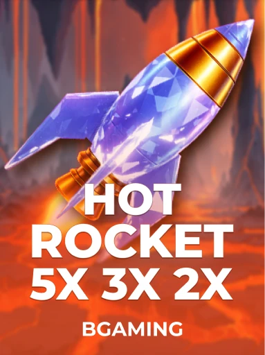 玩BGaming的HOT ROCKET 5x 3x 2x老虎机