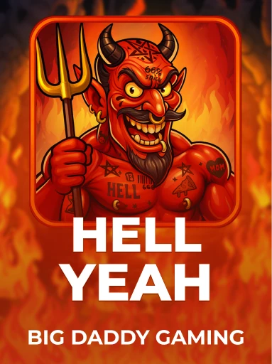 Play Hell Yeah Slot by Big Daddy Gaming