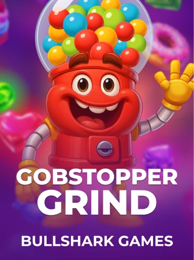 Gobstopper Grind