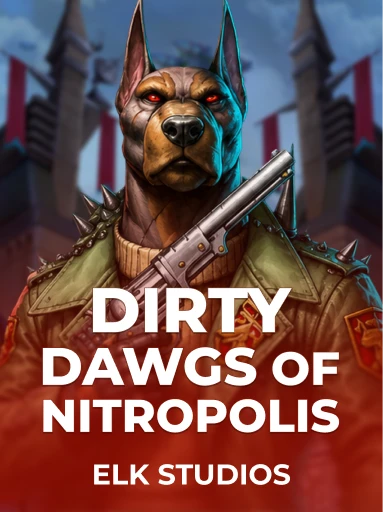 Play Dirty Dawgs of Nitropolis Slot by ELK Studios