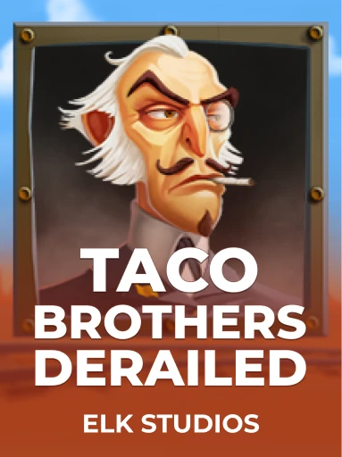 Play Taco Brothers Derailed Slot by ELK Studios