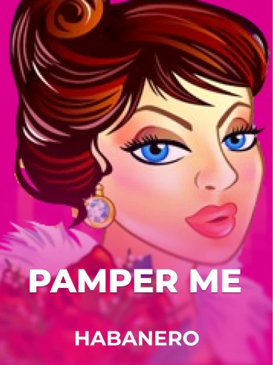Play Pamper Me Slot by Habanero