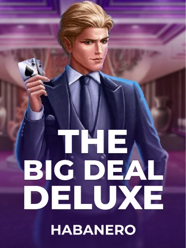 Play The Big Deal Deluxe Slot by Habanero