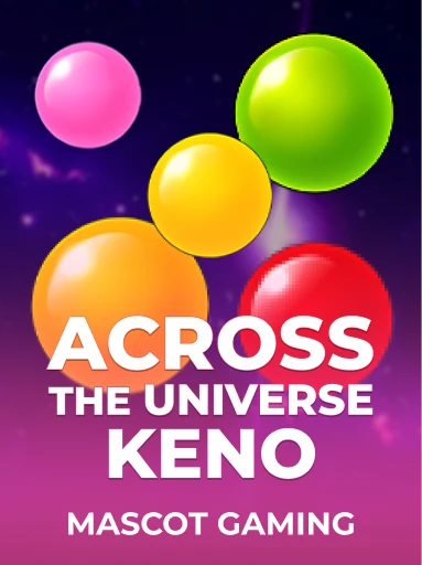 Jogue o Slot Across the Universe Keno por Mascot Gaming