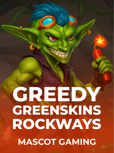 Play Greedy Greenskins Rockways Slot by Mascot Gaming