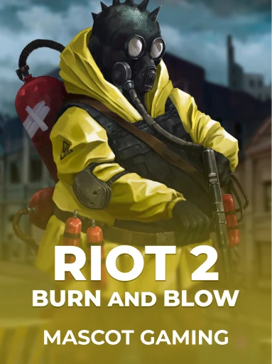 Jogue o Slot Riot 2: Burn and Blow por Mascot Gaming