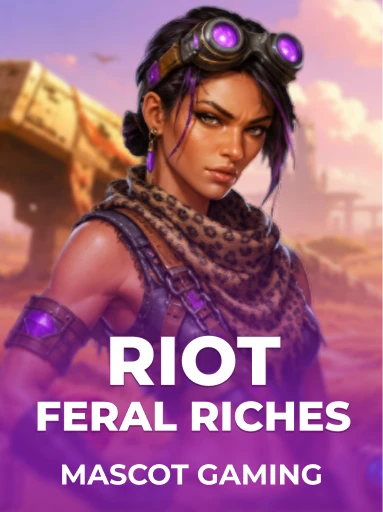 Riot: Feral Riches
