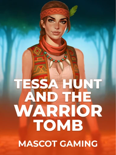 Play Tessa Hunt and the Warrior Tomb Slot by Mascot Gaming