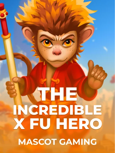 Play The Incredible X Fu Hero Slot by Mascot Gaming