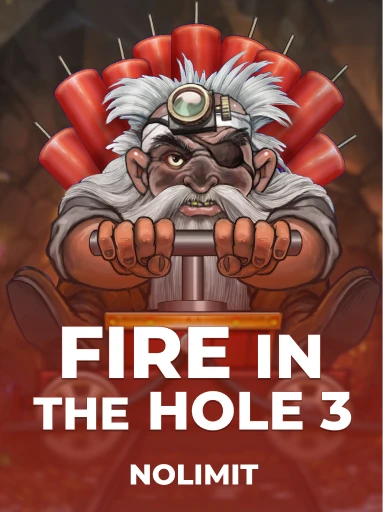 Fire in the Hole 3