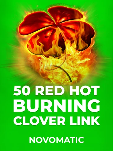 Play 50 Red Hot Burning Clover Link Slot by Novomatic
