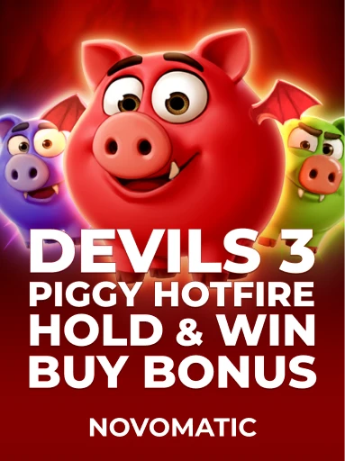 Играйте в слот Devils 3 Piggy Hotfire Hold & Win Buy Bonus от Novomatic