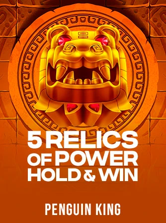 5 Relics of Power: Hold & Win