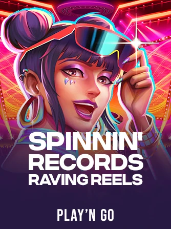Play Spinnin' Records: Raving Reels Slot by Play'n Go