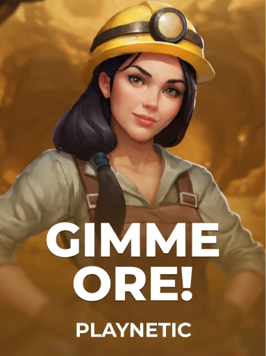 Jouez à la machine à sous Gimme Ore! de Playnetic
