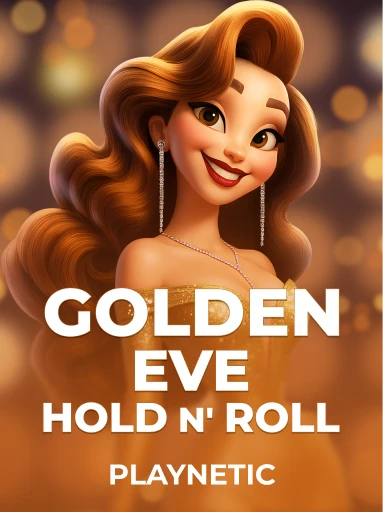 Jouez à la machine à sous Golden Eve: Hold n' Roll de Playnetic
