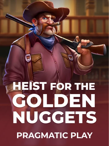 Play Heist for the Golden Nuggets Slot by Pragmatic Play