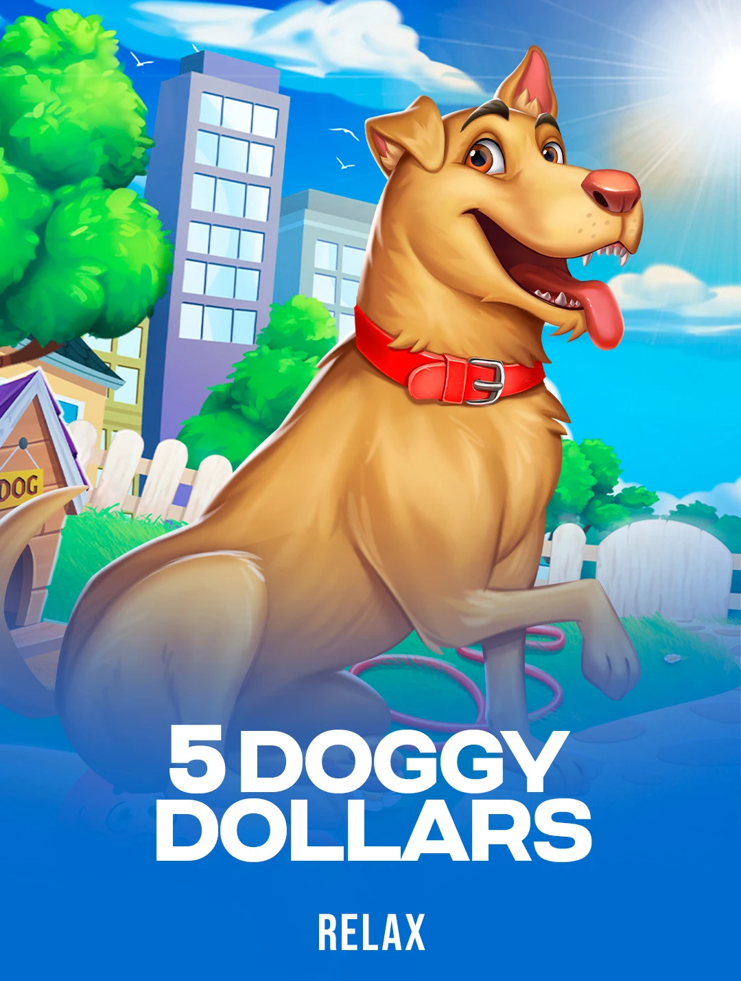Play 5 Doggy Dollars Slot by Relax