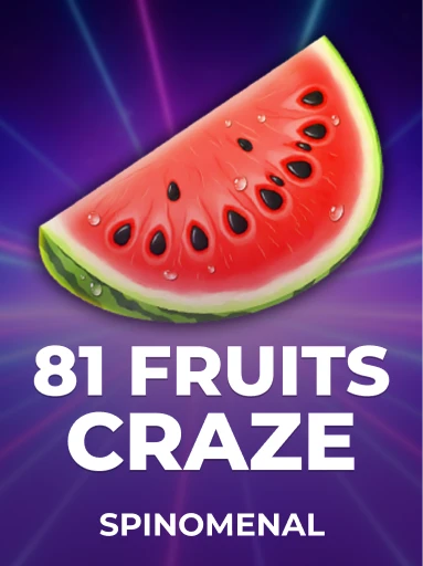 Play 81 Fruits Craze Slot by Spinomenal