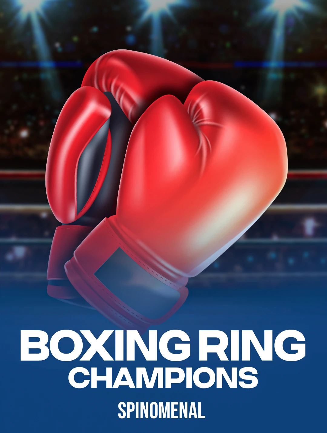Jogue Boxing Ring Champions da Spinomenal