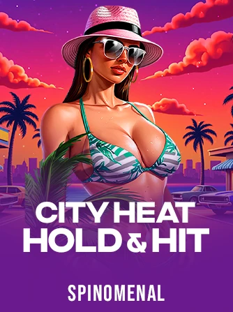 Play City Heat - Hold & Hit Slot by Spinomenal
