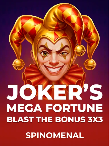 Joker’s Mega Fortune - Blast The Bonus 3x3