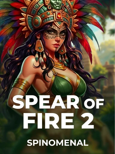 Play Spear Of Fire 2 Slot by Spinomenal