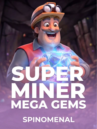Super Miner - Mega Gems