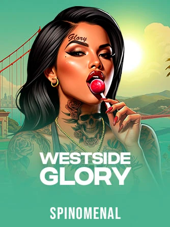 Jogue o Slot Westside Glory por Spinomenal