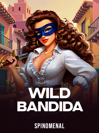 Play Wild Bandida Slot by Spinomenal
