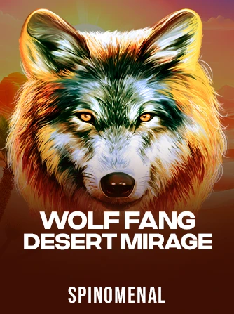 Play Wolf Fang - Desert Mirage Slot by Spinomenal