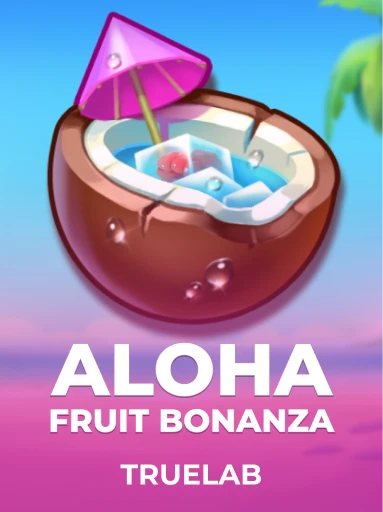 Aloha: Fruit Bonanza