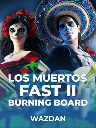 Los Muertos Fast II Burning Board
