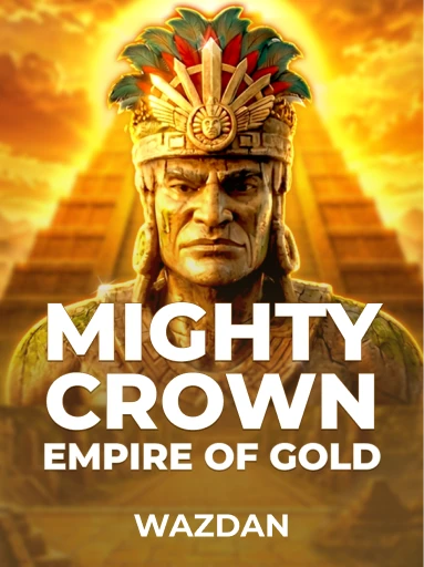 Jogue o Slot Mighty Crown: Empire of Gold por VoltEnt (Wazdan)