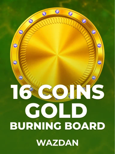 Play 16 Coins Gold Burning Board Slot by VoltEnt (Wazdan)
