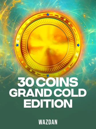 Play 30 Coins Grand Gold Edition Slot by VoltEnt (Wazdan)