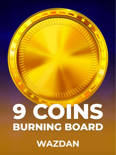 Play 9 Coins Burning Board Slot by VoltEnt (Wazdan)