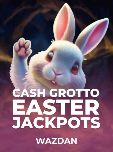 Play Cash Grotto Easter Jackpots Slot by VoltEnt (Wazdan)
