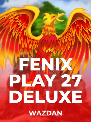 Play Fenix Play 27 Deluxe Slot by VoltEnt (Wazdan)